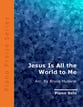 Jesus Is All the World to Me piano sheet music cover